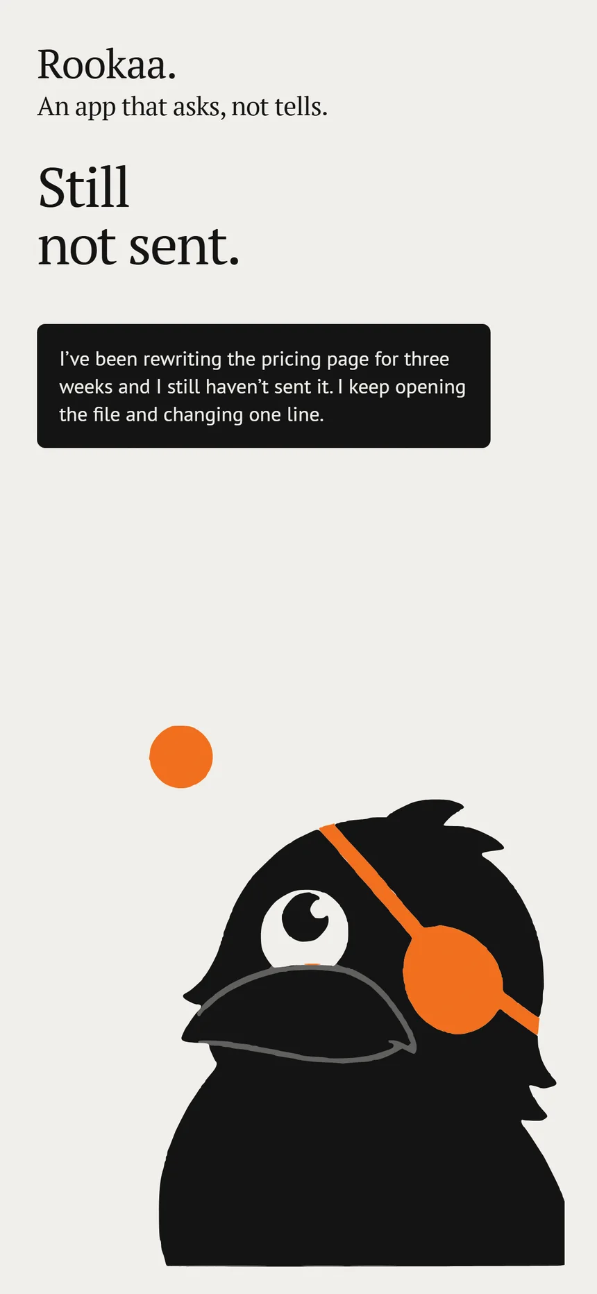Rookaa on iPhone. The first message: a pricing page, rewritten for three weeks and still not sent.